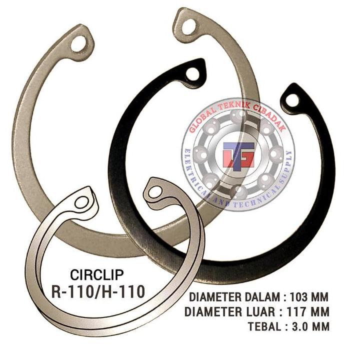 SNAP RING TIPE R110 / CIRCLIP INTERNAL RETAINING TYPE R 110 / SNAPRING TIPE H110 HIGH QUALITY