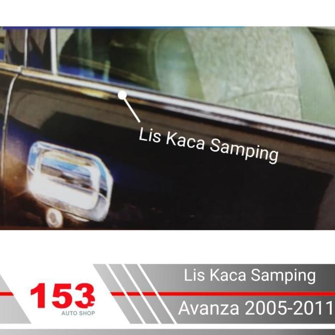 NEW Lis Kaca Samping Avanza 2005 - 2011