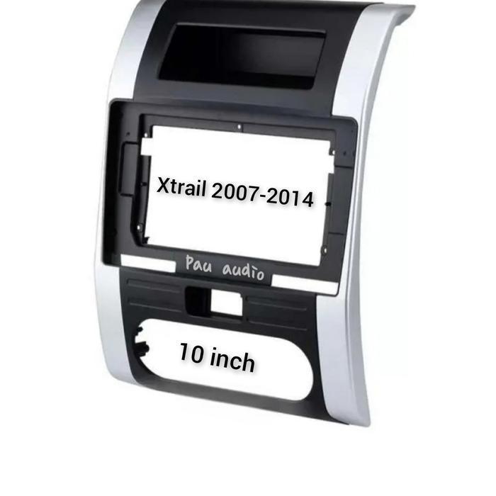Frame Head Unit Android 10 Inch Nissan Xtrail 2007-2014 Original Dan Terpercaya