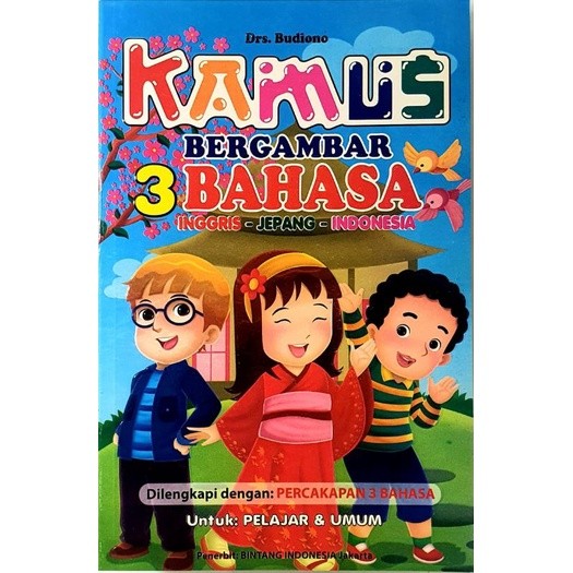 Kamus Bergambar 3 Bahasa Inggris - Jepang - Indonesia ( Full Colour )