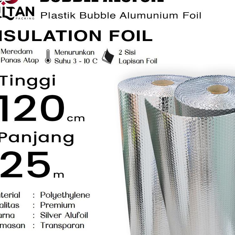 Bubble Alumunium Foil 120Cm X 25M Insulation Foil Peredam Panas Atap
