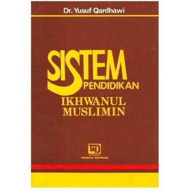 BUKU sistem pendidikan ikhwanul muslimin tahun 2012