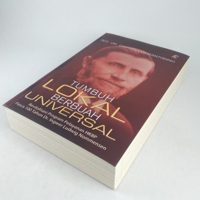 Tumbuh Lokal Berbuah Universal - Pdt. DR. Darwin Lumbantobing