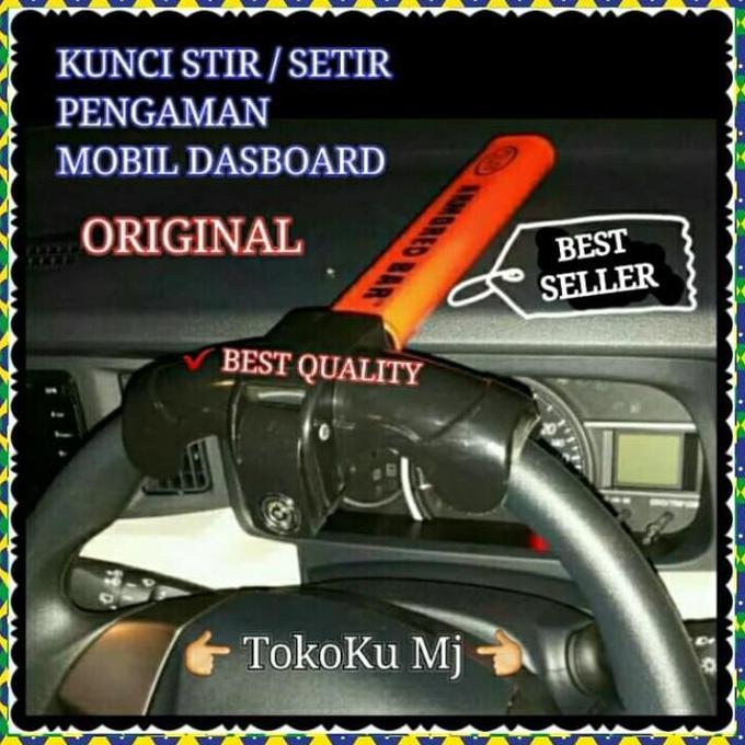 KUNCI SETIR / SETIR / PENGAMAN MOBIL DASBOARD - AMAN READY