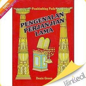 Buku Pengenalan Perjanjian Lama (Denis Green)