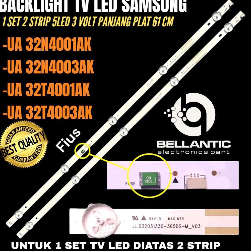 BACKLIGHT TV LED SAMSUNG 32 INCHI UA-32N4001AK- UA-32N4003AK UA-32T4001AK- UA-32T4003AK BACKLIGHT TV