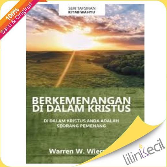 Buku Berkemenangan Di dalam Kristus - Warren W. Wiersbe