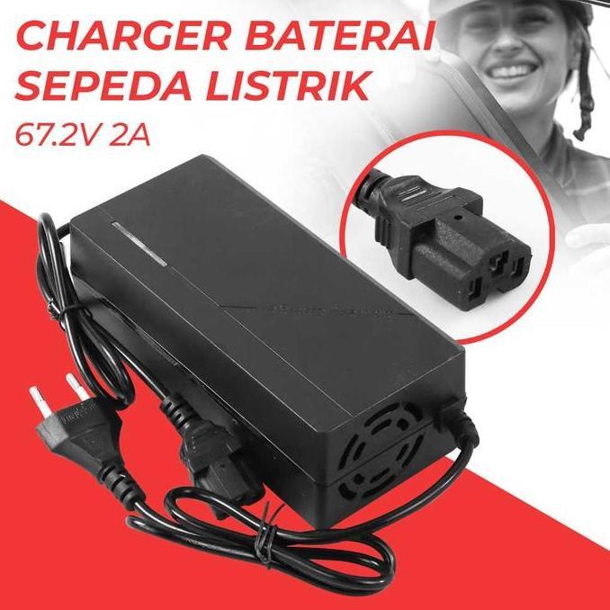 ADAPTOR CHARGER BATERAI CONVERTER SEPEDA LISTRIK 67.2V 2A  CASAN BATEREI ELECTRIC SCOOTER SEKUTER EL