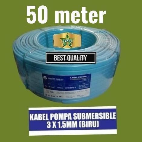 KABEL ORI POMPA SATELIT 1HP 3X1.5MM SUBMERSIBLE 1.5HP YORK 0.75HP 50 M MURAH