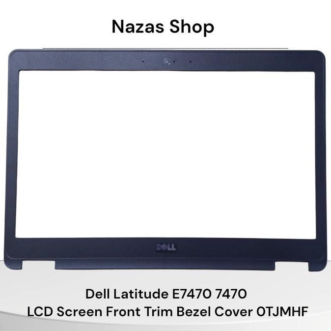 FRAME BEZEL LCD DELL LATITUDE E7470 7470 LCD SCREEN FRONT TRIM BEZEL COVER 0TJMHF BEST SELLER
