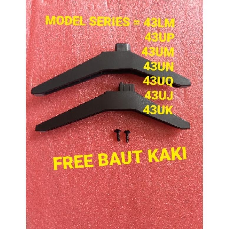 KAKI TV 43 INC - TV LED - LG - FOR MODEL - 43UT8050 / 43UT80 43UQ8050 / 43UR7500PSC / 43UR8050 / 43N