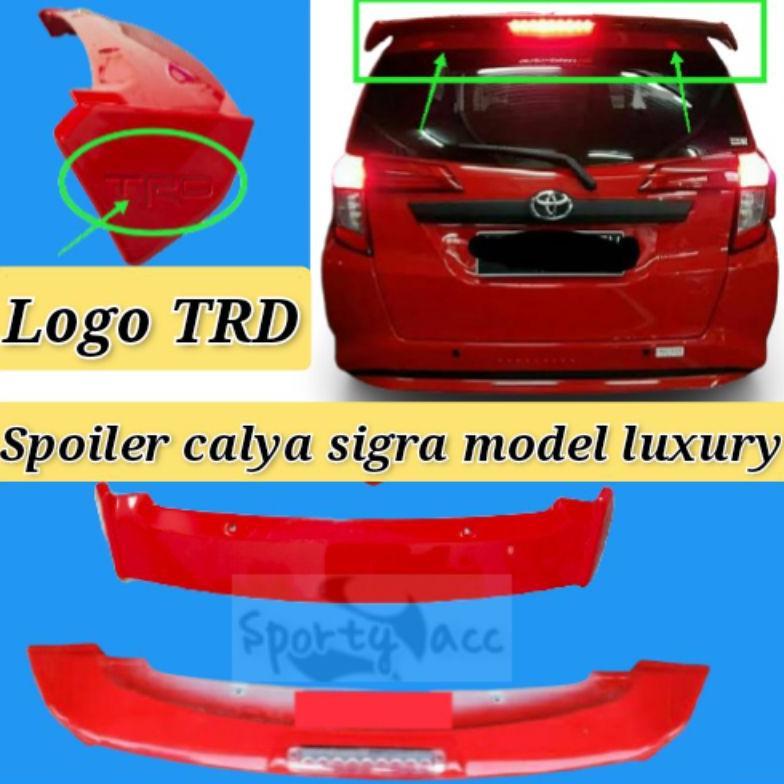 Spoiler Calya Sigra Model Luxury Trd Dan Luxury Gr Sport