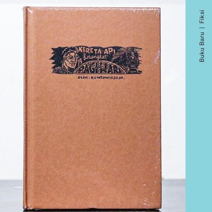 Termurah Buku Kereta Api Yang Berangkat Pagi Hari - Kuntowijoyo (Novel)