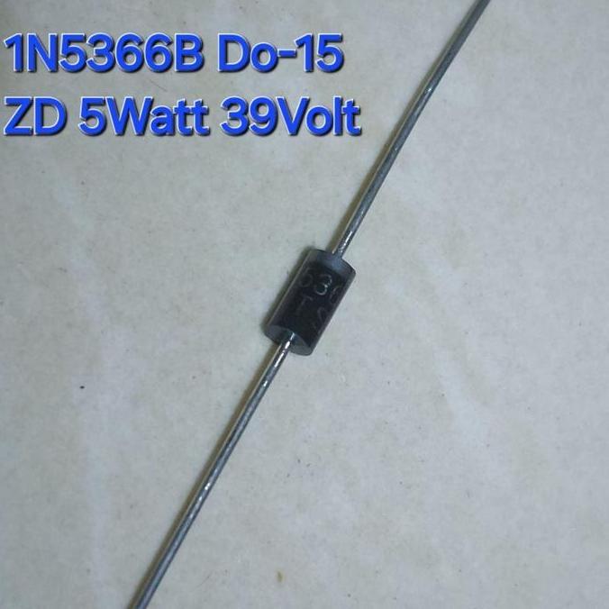 2 BUAH 2PCS 1N5366B DO-15 IN5366B 5WATT 5W 39V 39VOLT ZENER ZD 1N 5366B 5366 DIODA REGULATOR DIODE S