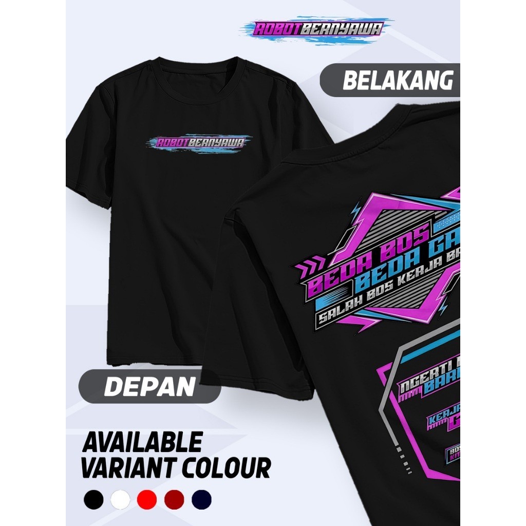 Kaos Beda Bos Beda Gaji Salah Bos Kerja Bakti - Baju Kata Kata Keren Nyindir Lucu Pejuang Rupiah Com