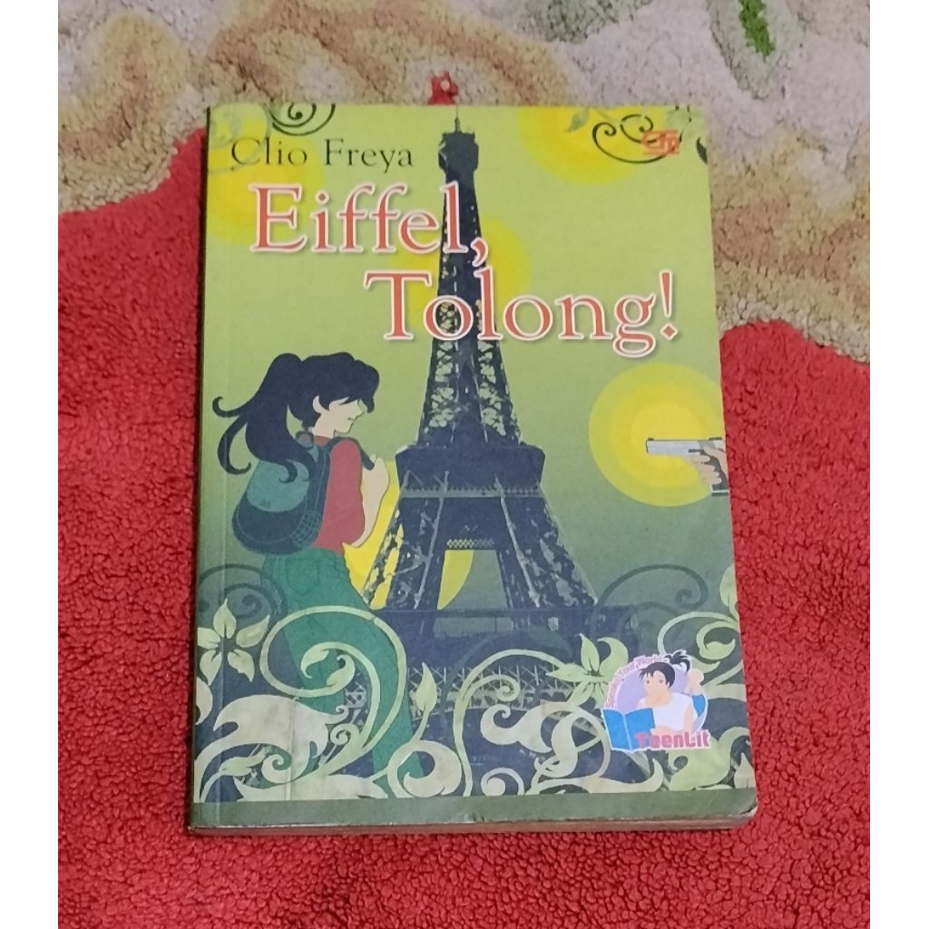 Novel Teenlit "Eiffel, Tolong" by Clio Freya 100%ORI preloved koleksi pribadi