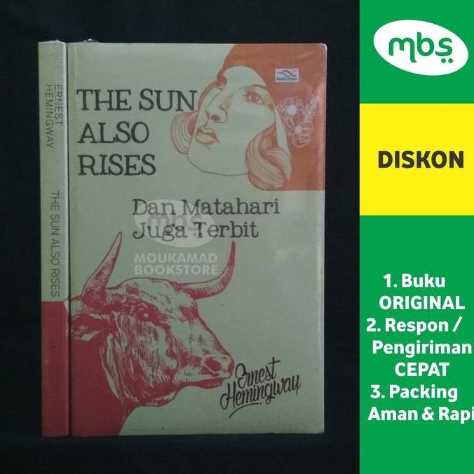 INDA THE SUN ALSO RISES - Dan Matahari Juga Terbit - Ernest Hemingway - SC