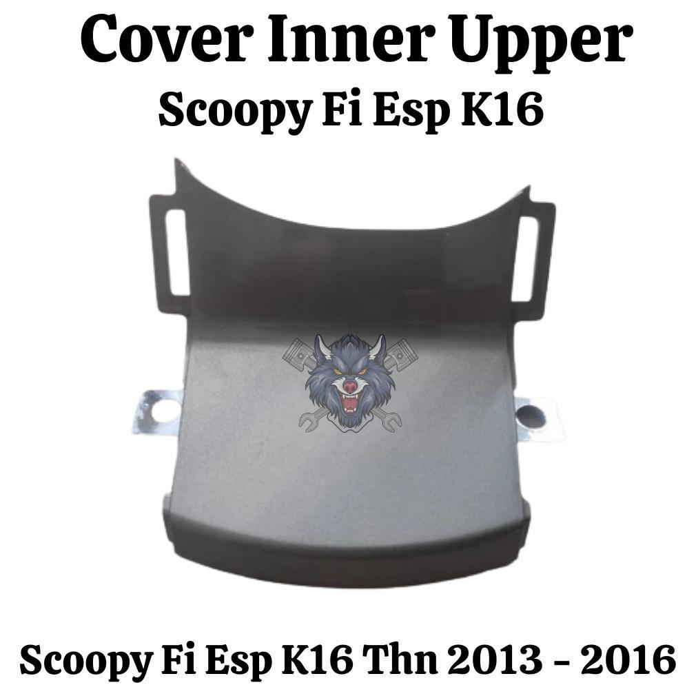 COVER INNER UPPER SCOOPY FI LAMA ESP K16 2013 2014 2015 2016 SILVER
