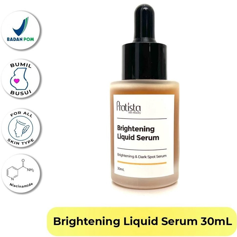 Serum PRATISTA BRIGHTENING LIQUID SERUM Niacinamide 10% Pencerah Wajah Penghilang Flek Hitam Ori BPOM