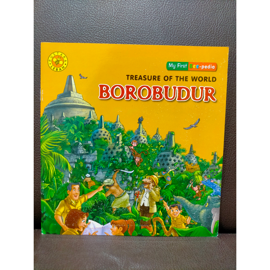 Buku My First Bee-pedia Treasure of The World Borobudur