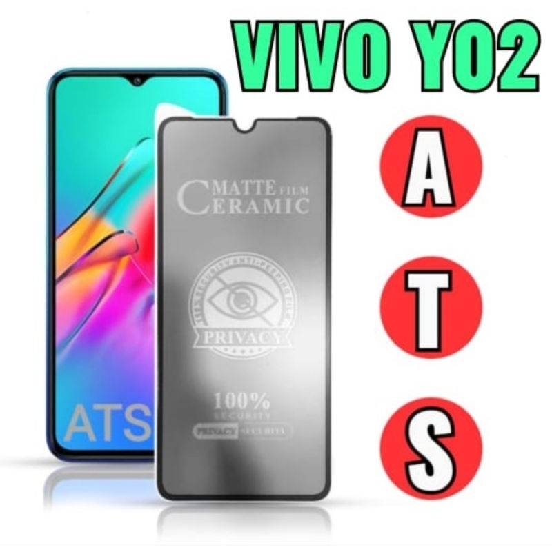 Tempered Glass Ceramic Matte Privacy Anti-Spy Vivo Y02