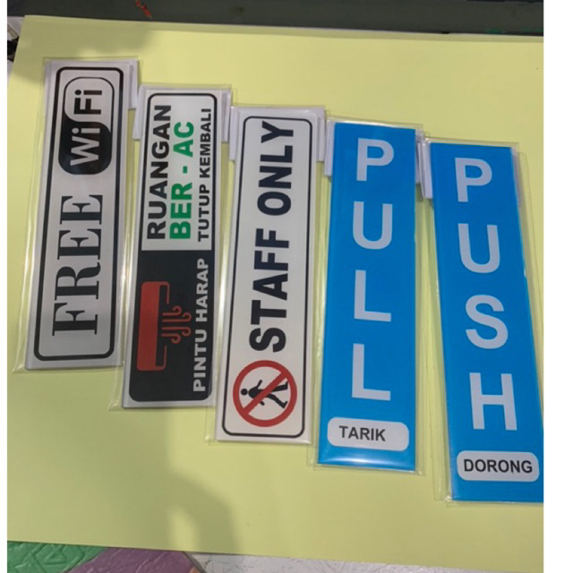 

Sign Akrilik K3 Pull, Push, Free wifi,staff only dan ruangan berAC