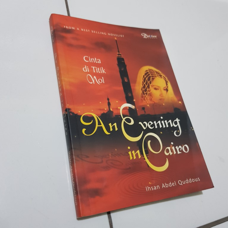 Cinta di Titik Nol: An Evening in Cairo - Ihsan Abdel Quddous