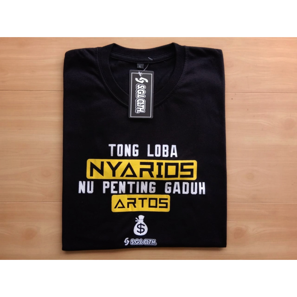 Jual Kaos Kata Kata Keren Kekinian Tong Loba Nyarios Nu Penting Gaduh