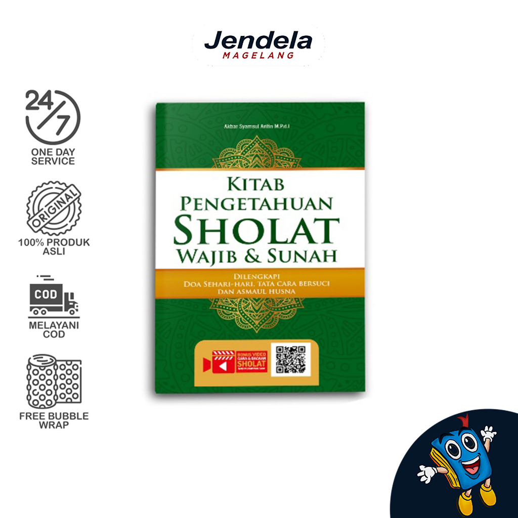 Kitab Pengetahuan Shalat Wajib & Sunah Dilengkap Doa, Tata Cara Bersuci & Asmaul Husna
