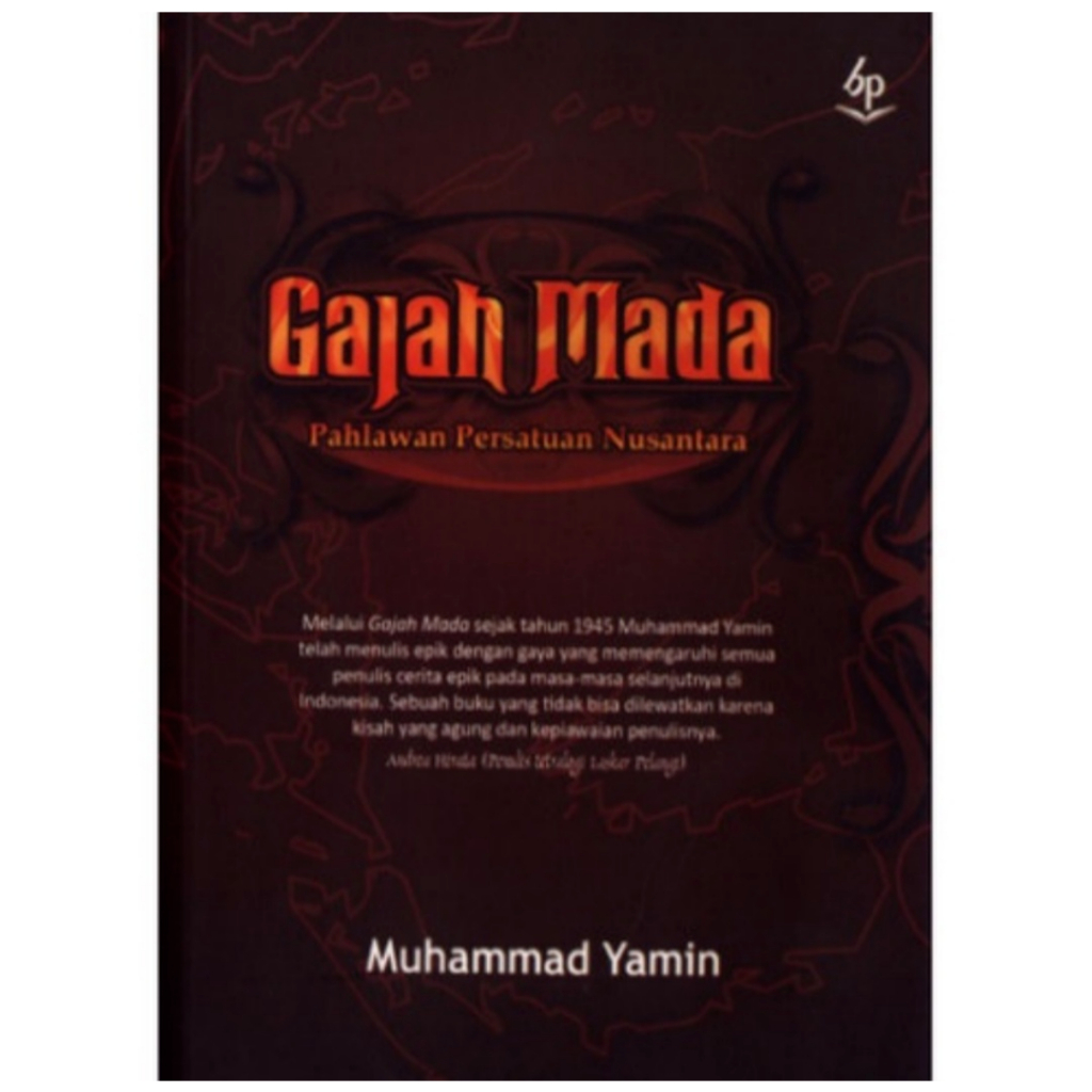 MUHAMMAD YAMIN: GAJAH MADA: PAHLAWAN PERSATUAN NASIONAL