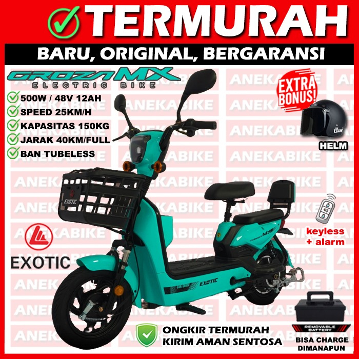SEPEDA LISTRIK EXOTIC X3 GROZA MX PACIFIC + BONUS HELM, SEPEDA LISTRIK EXOTIC COOLTECH