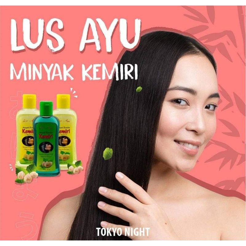 CS-LUS AYU MINYAK KEMIRI/LUS AYU MINYAK KEMIRI / ORANG ARING / ZAITUN 63ML | Penyubur Rambut Urang Aring Tokyo Night