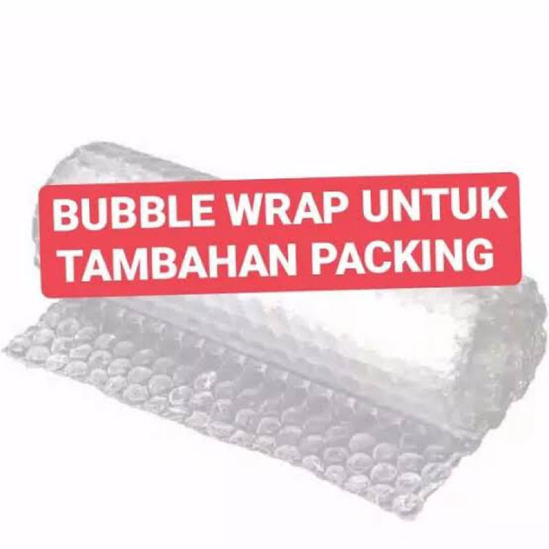 

Packing tambahan Bubble Wrap