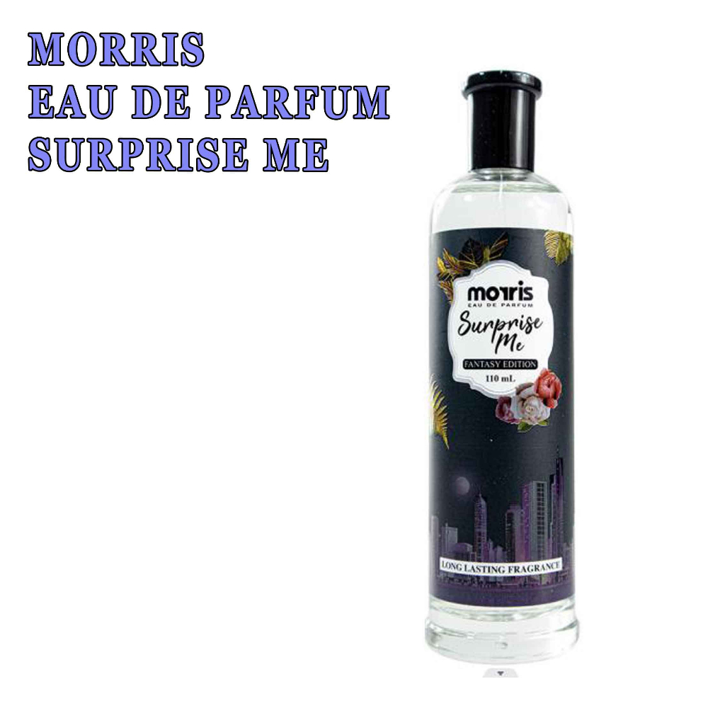 Eau De Parfum * Morris * Fantasy Edition Parfum * Minyak Wangi 110ml