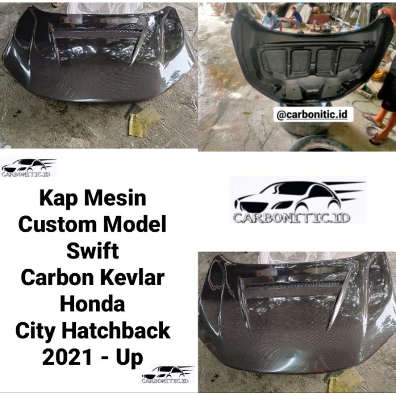 Kap Mesin Custom Model Swift Honda City Hatchback 2021 - Up Carbon Kevlar Asli