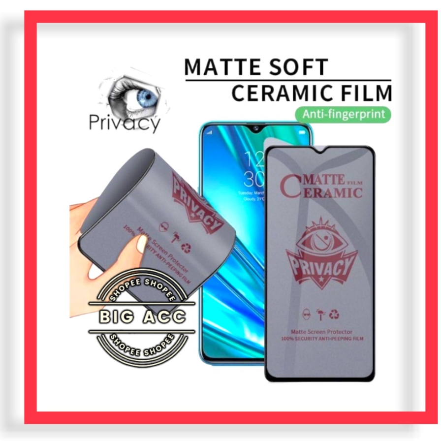 ( BIG CMS ) Anti Gores Film  Ceramic Matte Spy Privacy Anti Minyak Anti kepo Infinix Smart 3 PLUS 4 4C 5 5 PRO 6 6 6 PLUS 6 NFC HD HD 202