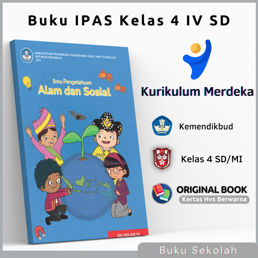 Buku Paket Siswa Pelajaran Kelas 4 IV SD MI Ilmu Pengetahuan alam Dan Sosial IPAS Kurikulum Merdeka 