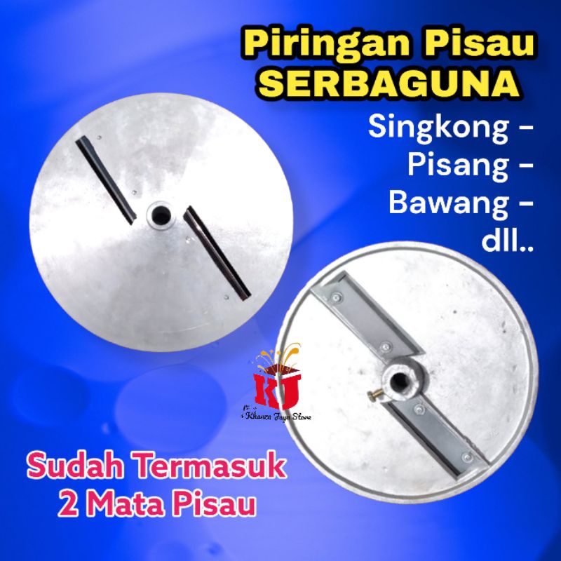 Piringan Pisau Perajang Singkong - Pisau Iris /Pemotong Pisang Ubi