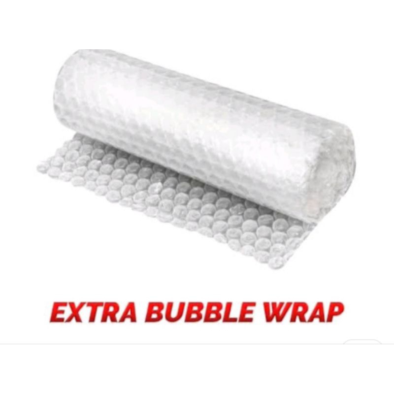 

EXTRA bubble wrap