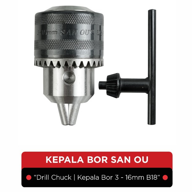 Drill Chuck | Kepala Bor 3 - 16mm B18 (SAN OU)