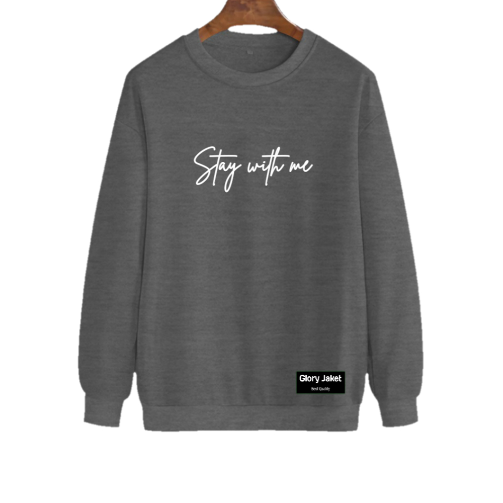 COD Sweater CREWNECK Wanita STAY WITH ME Sablon Dtf