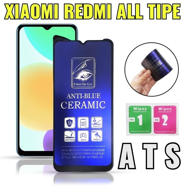 TG ANTI-BLUE CERAMIC MATTE CLEAR PROTEET OUR EYES XIAOMI REDMI ALL TIPE / ANTI GORES ANTI-BLUE CERAMIC MATTE CLEAR PROTEET OUR EYES / TEMPERED GLASS PROTEET OUR EYES ANTI-BLUE CERAMIC MATTE CLEAR / TG ANTI-BLUE CERAMIC MATTE CLEAR PROTEET OUR EYES XIAOMI