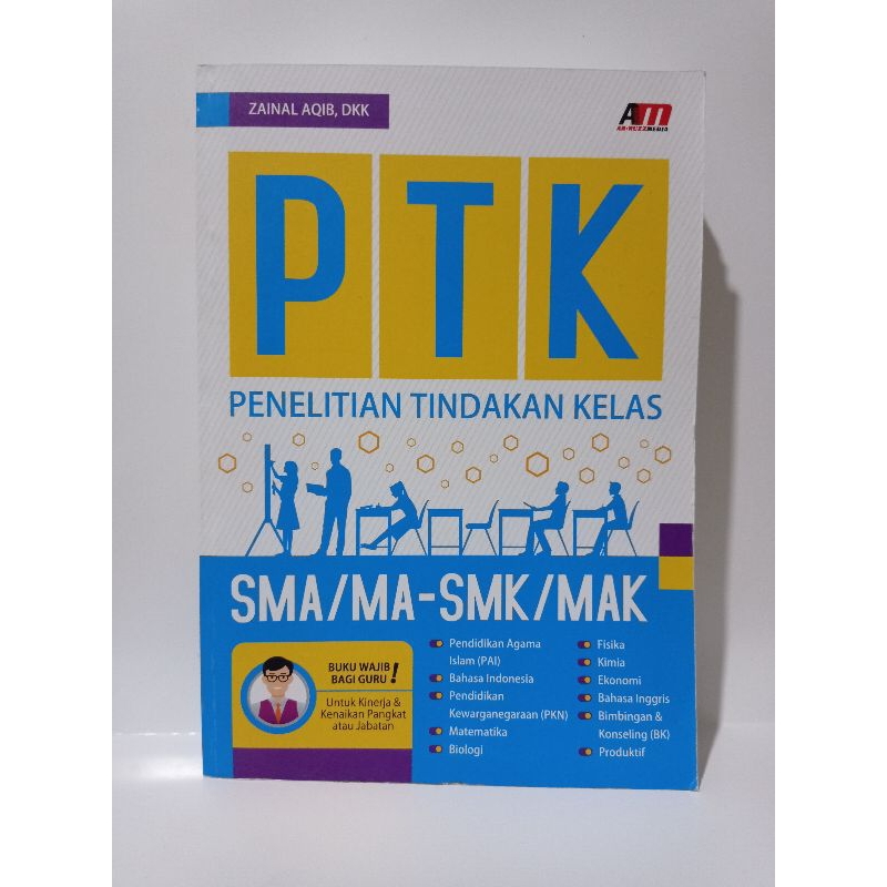 Buku Penelitian Tindakan Kelas (PTK) SMA/MA - SMK/MAK