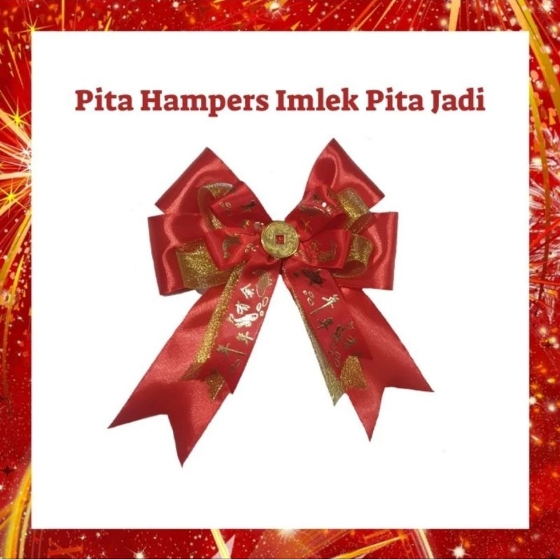 

Pita Jadi Imlek Pita Hampers CNY Pita Hias Kado