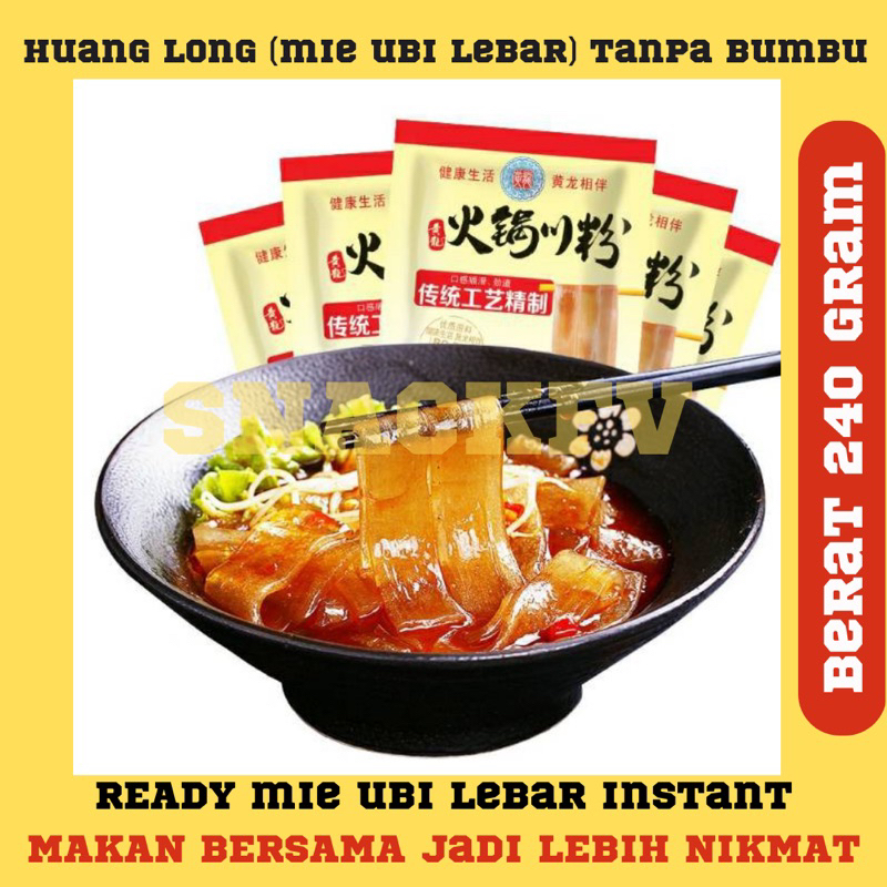 

Mie Ubi Lebar Tanpa Bumbu / Fen Tiao / Huang Long