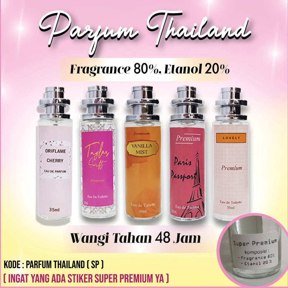 PARFUM THAILAND SUPER PREMIUM ISI 35 ML