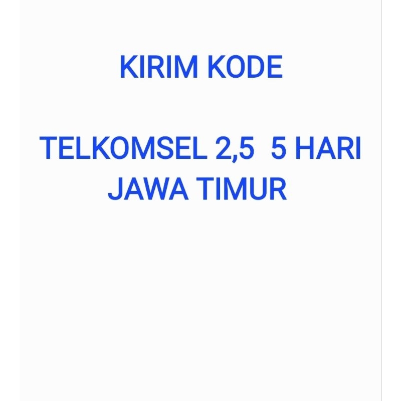 Kirim Kode  Voucher Telkomsel 2,5 GB 5 Hari Jawa Timur