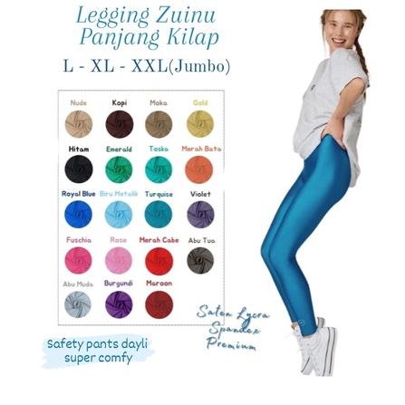 Chelyne Legging Premium Kilap L-XL dan XXL(JUMBO) Zuinu by Chelyne - Celana Panjang Ketat