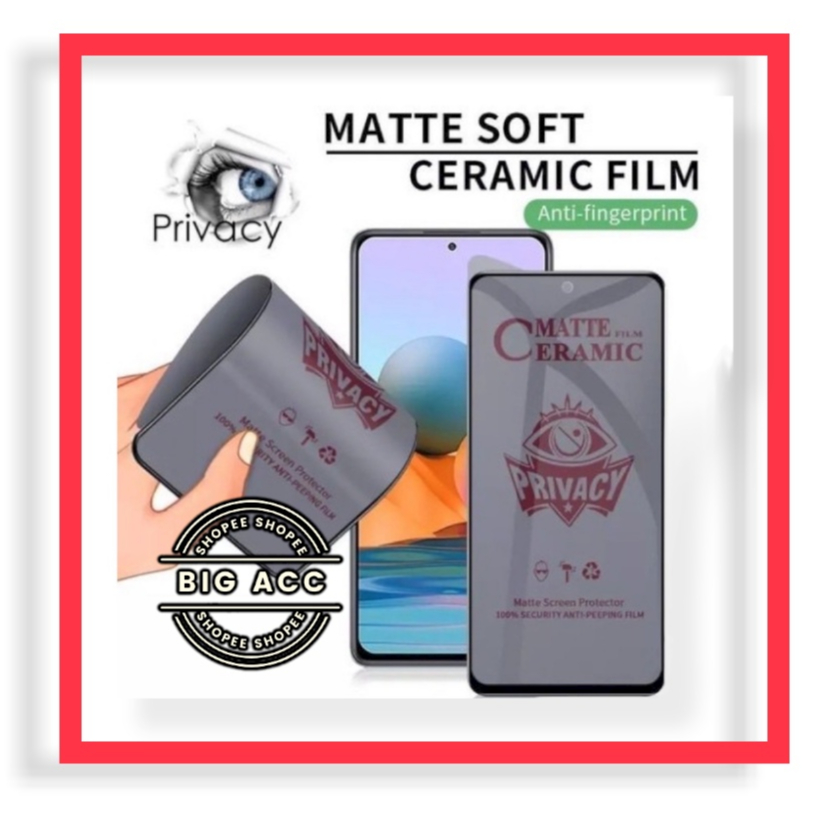 ( BIG CMS ) Anti Gores Film Ceramic Matte Spy Privacy Anti Minyak Anti kepo Xiaomi Redmi A1 A1+ A1 PLUS 10 5G 10 10A 10C 9 9A 9C 9T 8 8A 8A PRO 7 7A 6 6A 5A 4A 4X