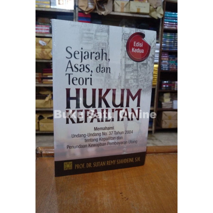 

Murah Dijual Sejarah Hukum dan Asas Teori Kepailitan